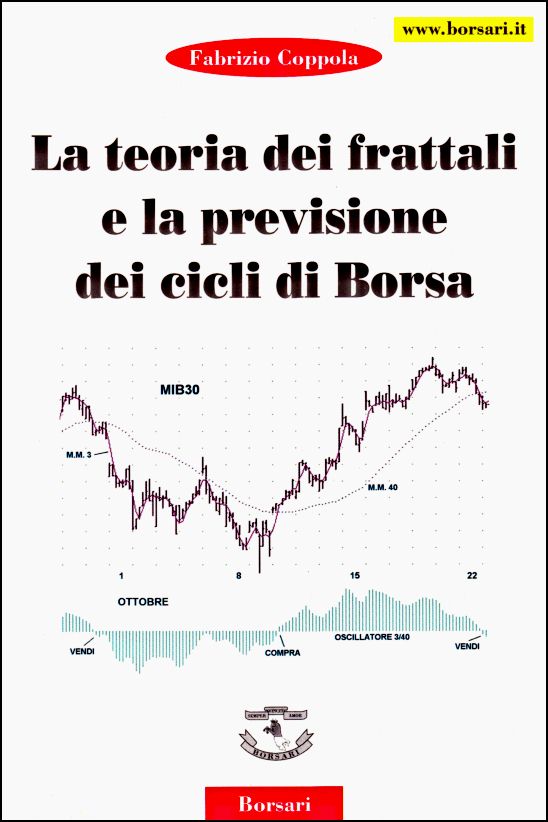 La teoria dei frattali e la previsione dei cicli di borsa - Borsari - ISBN = 8888029370; 9788888029375